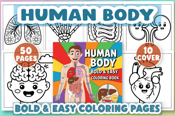 Discover the Human Body, Bold and Easy Coloring Book: A Creative Tool for Educators, Entrepreneurs, and Artists