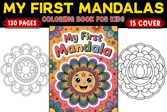 My First Mandalas Coloring Pages: A Gateway to Mindful Creativity for Kids and Beginners