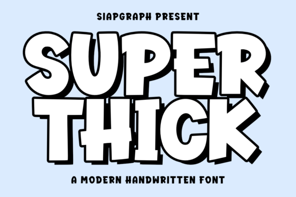 Super Thick: A Playful Font with Vintage Flair for Creative Projects